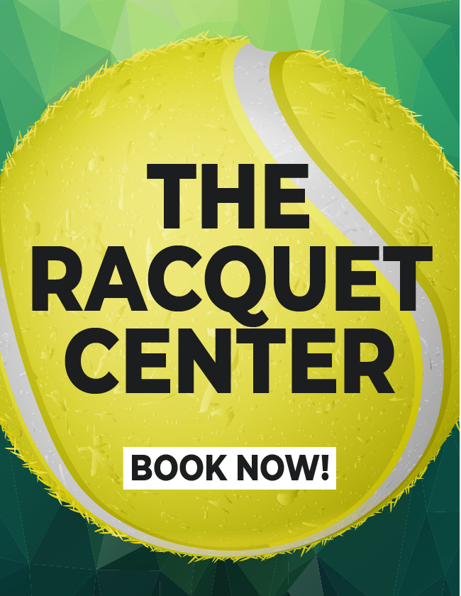 THE RACQUET CENTER - BOOK NOW!